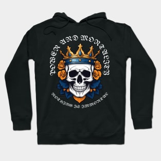 POWER AND MORTALITY Hoodie